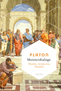 Meisterdialoge. Phaidon, Symposion, Phaidros - Platón - E-Book