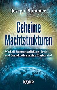Geheime Machtstrukturen - Joseph Plummer - E-Book