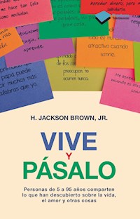 Vive y pásalo - H. Jackson Brown JR - E-Book