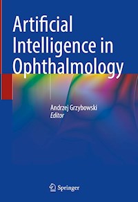 Artificial Intelligence in Ophthalmology -  - E-Book