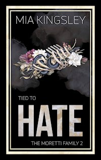 Tied To Hate - Mia Kingsley - E-Book + Hörbuch