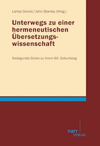 Unterwegs zu einer hermeneutischen Übersetzungswissenschaft -  - E-Book