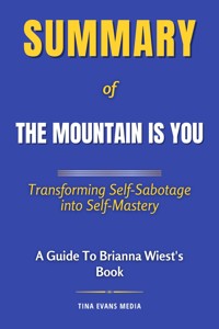 Summary of The Mountain Is You - Tina Evans - E-Book