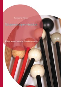Gruppenimprovisation - Rosemarie Tüpker - E-Book