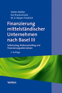 Finanzierung mittelständischer Unternehmen nach Basel III - Stefan Müller - E-Book