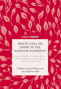 White-Collar Crime in the Shadow Economy - Petter Gottschalk - kostenlos E-Book
