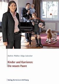 Kinder und Karrieren: Die neuen Paare - Kathrin Walther - E-Book