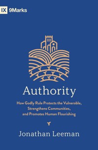 Authority (with Study Questions) - Jonathan Leeman - E-Book
