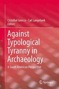 Against Typological Tyranny in Archaeology -  - E-Book