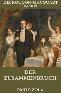 Der Zusammenbruch - Émile Zola - E-Book