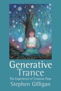 Generative Trance - Stephen Gilligan - E-Book