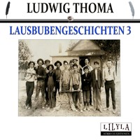 Lausbubengeschichten 3 - Ludwig Thoma - Hörbuch