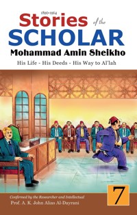 Stories of the Scholar Mohammad Amin Sheikho - Part Seven - Mohammad Amin Sheikho - kostenlos E-Book