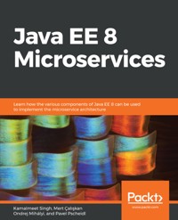 Java EE 8 Microservices - Kamalmeet Singh - E-Book