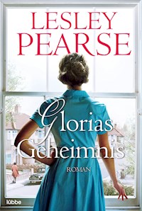 Glorias Geheimnis - Lesley Pearse - E-Book