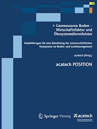 Georessource Boden – Wirtschaftsfaktor und Ökosystemdienstleister -  - E-Book