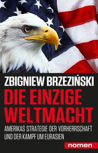 Die einzige Weltmacht - Zbigniew Brzeziński - E-Book