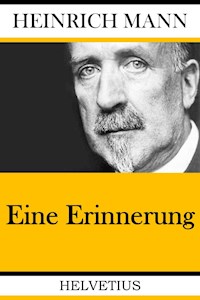 Eine Erinnerung - Heinrich Mann - E-Book