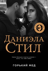 Горький мед - Даниэла Стил - E-Book