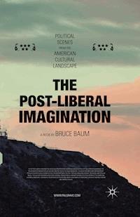 The Post-Liberal Imagination - Bruce Baum - E-Book
