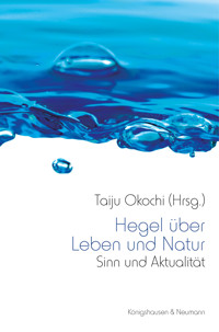 Hegel über Leben und Natur - - E-Book