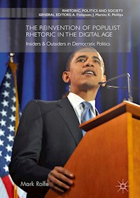 The Reinvention of Populist Rhetoric in The Digital Age - Mark Rolfe - E-Book