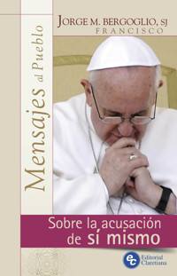 Sobre la acusación de sí mismo - Jorge Mario Bergoglio - E-Book