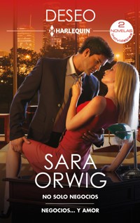 No solo negocios - Negocios... Y amor - Sara Orwig - E-Book