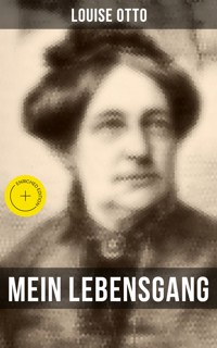 Mein Lebensgang - Louise Otto - E-Book