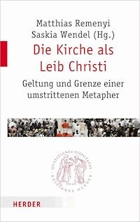 Die Kirche als Leib Christi -  - E-Book