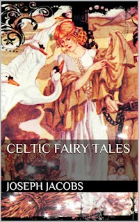 Celtic Fairy Tales - Joseph Jacobs - E-Book