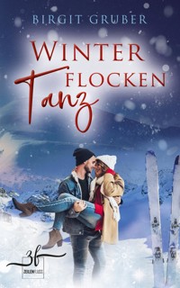 Winterflockentanz - Birgit Gruber - E-Book