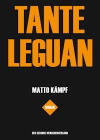 Tante Leguan - Matto Kämpf - E-Book
