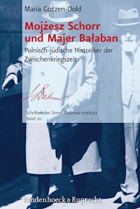 Mojżesz Schorr und Majer Bałaban - Maria Gotzen-Dold - E-Book