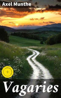 Vagaries - Axel Munthe - E-Book
