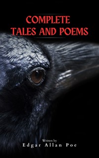 Edgar Allan Poe: The Complete Collection - Edgar Allan Poe - E-Book