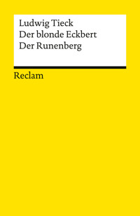 Der blonde Eckbert · Der Runenberg. Märchen - Ludwig Tieck - E-Book
