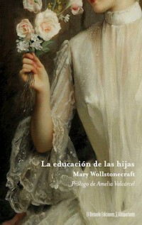 La educación de las hijas - Mary Wollstonecraft - E-Book