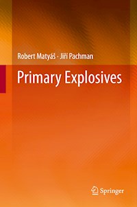 Primary Explosives - Robert Matyáš - E-Book
