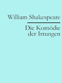 Die Komödie der Irrungen - William Shakespeare - E-Book