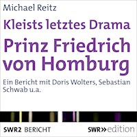 Kleists letztes Drama - Prinz Friedrich von Homburg - Michael Reitz - Hörbuch