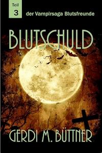 Blutschuld - Gerdi M. Büttner - E-Book