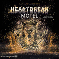 Heartbreak Motel - Katharina Gersch - Hörbuch