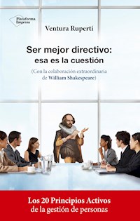 Ser mejor directivo: esa es la cuestión - Ventura Ruperti - E-Book