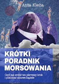 Krótki poradnik morsowania - Anita Klecha - E-Book