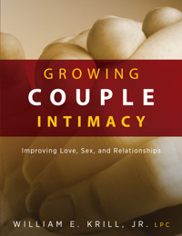 Growing Couple Intimacy - William E. Krill - E-Book