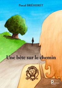 Une bête sur le chemin - Pascal Bréheret - E-Book