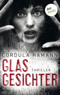 Glasgesichter - Cordula Hamann - E-Book