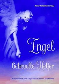 Engel: liebevolle Helfer -  - E-Book