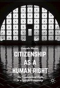 Citizenship as a Human Right - Gonçalo Matias - E-Book